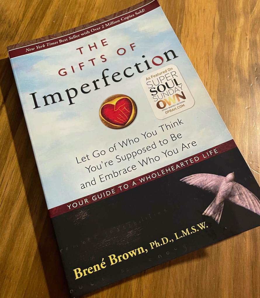 The Gifts of Imperfection by Brené Brown